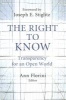 The Right to Know - Transparency for an Open World (Hardcover) - Ann M Florini Photo