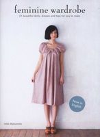 Photo of Feminine Wardrobe - 21 Beautiful Skirts Dresses and Tops for You to Make (Paperback) - Jinko Matsumoto