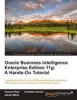 Oracle Business Intelligence Enterprise Edition 11g: A Hands-On Tutorial (Paperback) - Christian Screen Photo