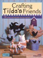 Photo of Crafting Tilda's Friends - 30 Unique Projects Featuring Adorable Creations from Tilda (Paperback) - Tone Finnanger