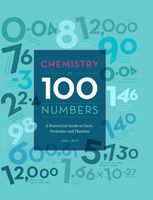 Photo of Chemistry in 100 Numbers - A Numerical Guide to Facts Formulas and Theories (Hardcover) - Joel Levy