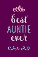 Photo of Best Auntie Ever - Beautiful Journal Notebook Diary 6"x9" Lined Pages 150 Pages (Paperback) - Creative Notebooks
