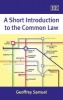 A Short Introduction to the Common Law (Hardcover) - Geoffrey Samuel Photo
