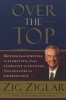 Over the Top - Moving from Survival to Stability, from Stability to Success, from Success to Significance (Paperback, Revised) - Zig Ziglar Photo