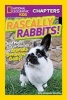 Rascally Rabbits! - And More True Stories of Animals Behaving Badly (Paperback) - Aline Alexander Newman Photo