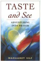 Photo of Taste and See - Adventuring into Prayer (Paperback) - Margaret Silf