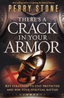 Photo of There's a Crack in Your Armor - Key Strategies to Stay Protected and Win Your Spiritual Battles (Paperback) - Perry