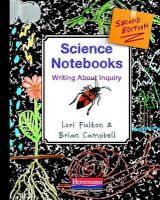 Photo of Science Notebooks - Writing about Inquiry (Paperback 2nd) - Lori Fulton