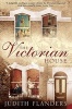 The Victorian House - Domestic Life from Childbirth to Deathbed (Paperback, New ed) - Judith Flanders Photo