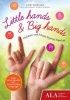 Little Hands & Big Hands - Children and Adults Signing Together (Paperback) - Kathy MacMillan Photo