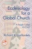 Ecclesiology for a Global Church - A People Called and Sent (Paperback) - Richard R Gaillardetz Photo