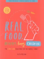 Photo of Real Food Healthy Happy Children (Paperback) - Kath Megaw