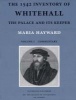 The 1542 Inventory of Whitehall - The Palace and Its Keeper (Hardcover, Rev ed) - Maria Hayward Photo