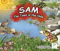 Photo of Sam: The Toad In The Hole (Paperback) - Lulu Tee