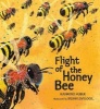 Flight of the Honey Bee (Paperback) - Raymond Huber Photo