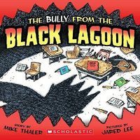Photo of The Bully from the Black Lagoon (Paperback) - Mike Thaler