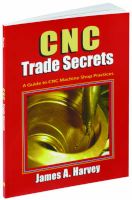 Photo of CNC Trade Secrets - A Guide to CNC Machine Shop Practices (Paperback 3rd) - James A Harvey