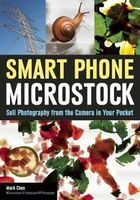 Photo of Smart Phone Microstock - Sell Photography from the Camera in Your Pocket (Paperback) - Mark Chen