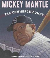 Photo of Mickey Mantle: The Commerce Comet (Hardcover) - Jonah Winter