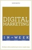Digital Marketing in a Week - Brilliant Online Marketing in Seven Simple Steps (Paperback) - Nick Smith Photo