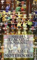 Photo of Shisha Tracking Journal - A 5x8 Blank Diary (Paperback) - Muassel Notebooks