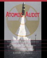 Photo of Atomic Audit - Costs and Consequences of U.S.Nuclear Weapons Since 1940 (Paperback) - Stephen I Schwartz