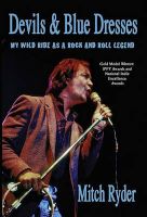 Photo of Devils & Blue Dresses: My Wild Ride as a Rock and Roll Legend (Paperback) - Mitch Ryder
