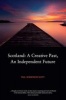 Scotland - A Creative Past, An Independent Future (Paperback) - Paul Henderson Scott Photo