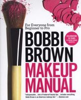 Photo of Makeup Manual - For Everyone from Beginner to Pro (Paperback) - Bobbi Brown