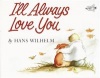 I'll Always Love You (Paperback) - Hans Wilhelm Photo