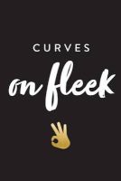 Photo of Curves on Fleek - On Fleek Journal Notebook Diary 6"x9" Lined Pages 150 Pages (Paperback) - Creative Notebooks