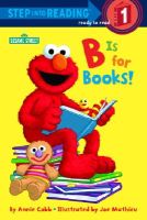 Photo of B is for Books! - Sesame Street (Paperback) - Annie Cobb