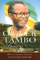 Photo of Oliver Tambo - Beyond the Engeni Mountains (Paperback New edition) - Luli Callinicos