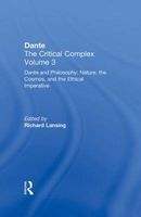 Photo of Dante and Philosophy: Nature the Cosmos and the Ethical Imperative Volume 3 - Dante: The Critical Complex (Hardcover) -