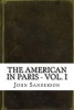 The American in Paris - Vol. I (Paperback) - John Sanderson Photo