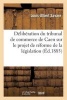 Deliberation Du Tribunal de Commerce de Caen Sur Le Projet de Reforme de La Legislation (French, Paperback) - Savare L A Photo