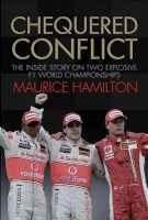 Photo of Chequered Conflict - The Inside Story on Two Explosive F1 World Championships (Hardcover) - Maurice Hamilton