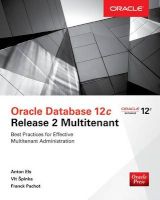 Photo of Oracle Database 12c Release 2 Multitenant (Paperback) - Anton Els