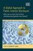 A Global Approach to Public Interest Disclosure - What Can We Learn from Existing Whistleblowing Legislation and Research? (Hardcover) - David B Lewis Photo
