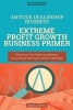Antique Dealership Business - Extreme Profit Growth Business Primer: Secrets to 10x Profits, Leadership, Innovation & Gaining an Unfair Advantage (Paperback) - Daniel ONeill Photo