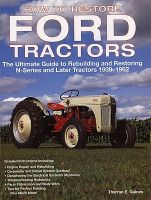 Photo of How to Restore Ford Tractors - The Ultimate Guide to Rebuilding and Restoring N-series and Later Tractors 1939-1962