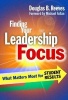 Finding Your Leadership Focus - What Matters Most for Student Results (Paperback) - Douglas B Reeves Photo