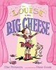 Louise the Big Cheese - Divine Diva (Hardcover) - Elise Primavera Photo