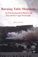 Photo of Burning Table Mountain - An Environmental History Of Fire On The Cape Peninsula (Paperback) - Simon Pooley