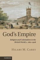 Photo of God's Empire - Religion and Colonialism in the British World c.1801-1908 (Paperback) - Hilary M Carey