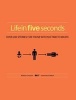Life in Five Seconds - Over 200 Stories for Those with No Time to Waste (Paperback) - Matteo Civaschi Photo
