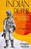 Indian Peter - The Extraordinary Life and Adventures of Peter Williamson (Paperback) - Douglas Skelton Photo