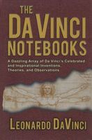 Photo of The Da Vinci Notebooks - A Dazzling Array of Da Vinci's Celebrated and Inspirational Inventions Theories and
