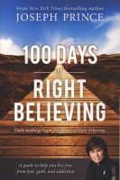 Photo of 100 Days of Right Believing - Daily Readings from The Power of Right Believing (Paperback) - Joseph Prince