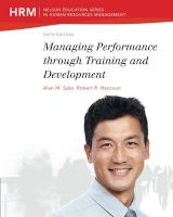 Photo of Managing Performance Through Training and Development (Paperback 6th Revised edition) - Alan M Saks